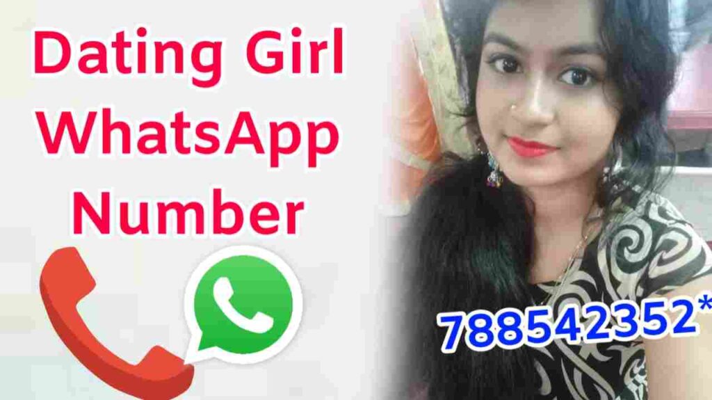 Dating Girls Whatsapp Number | Free Dating Girl Whatsapp Number