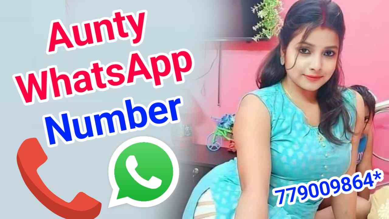 Aunty Whatsapp Number | Tamil Aunty Whatsapp Number