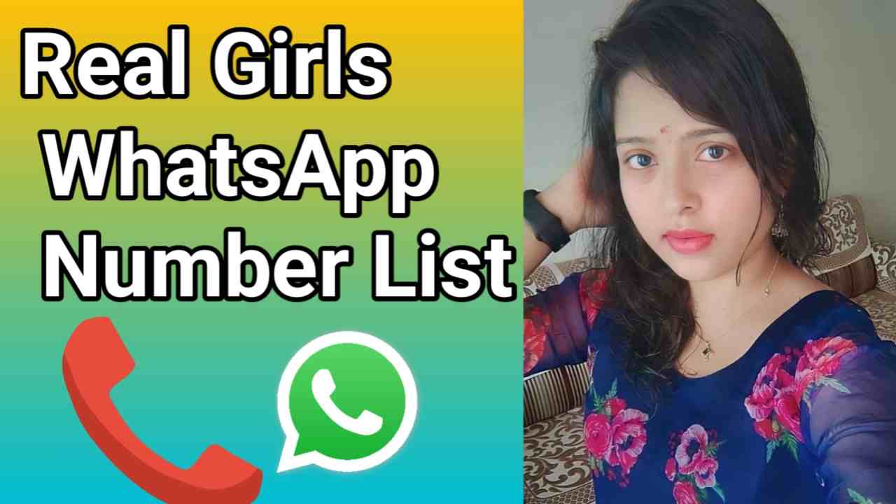 Real Girls Whatsapp Number | 100+ Real Girl Whatsapp Number